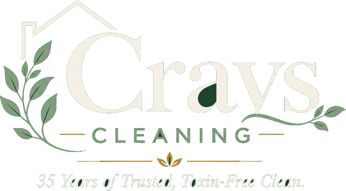 Crays Cleaning — 35 Years of Trusted, Toxin-Free Clean